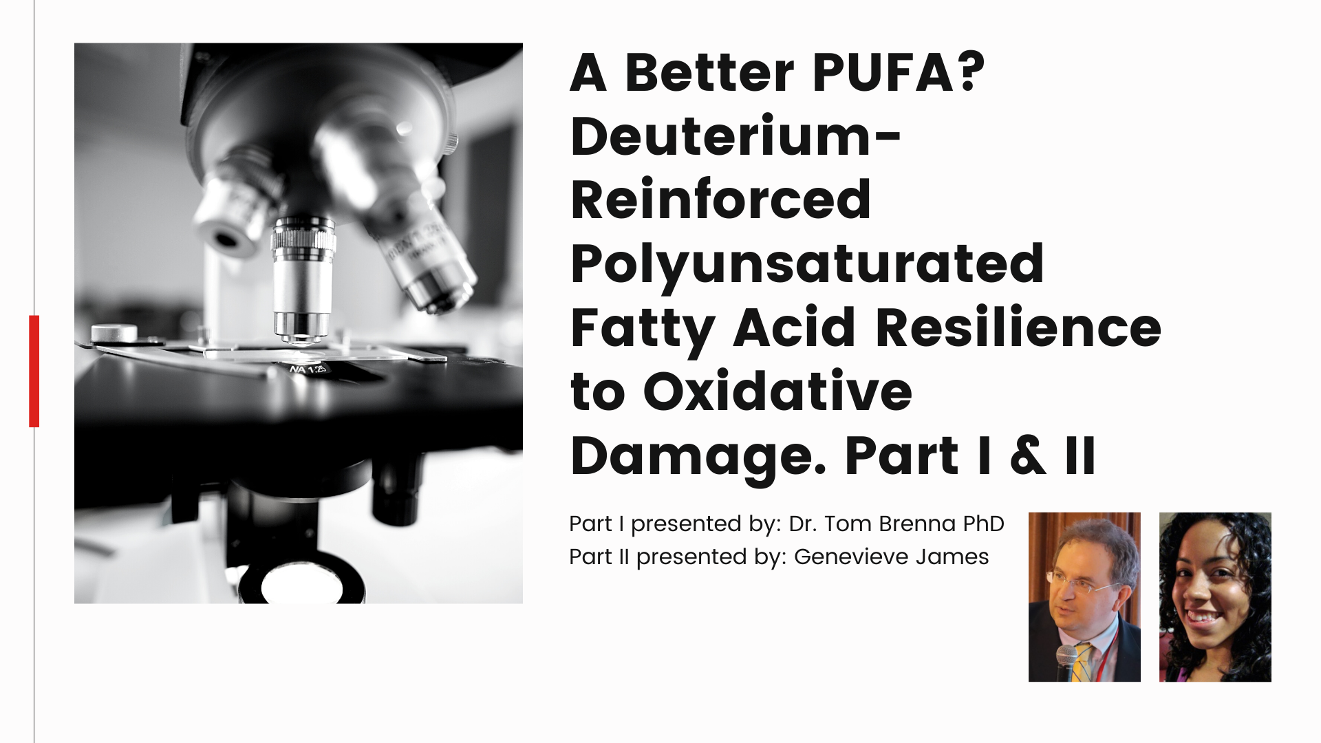 A Better PUFA Deuterium Reinforced Polyunsaturated Fatty Acid Resilience to Oxidative Damagepng